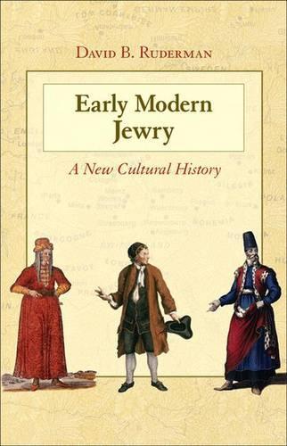 Паперова книга «Early Modern Jewry: A New Cultural History», автор Девід Б. Рудерман - фото №1