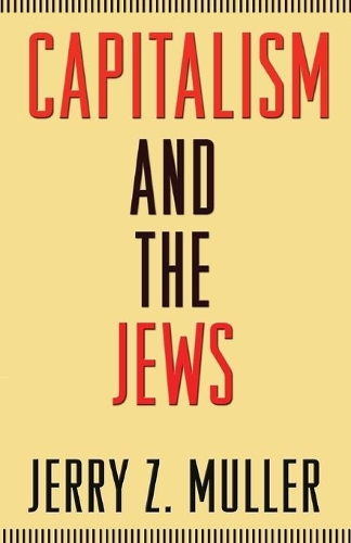 Бумажная книга «Capitalism and the Jews», автор Джерри З. Мюллер - фото №1