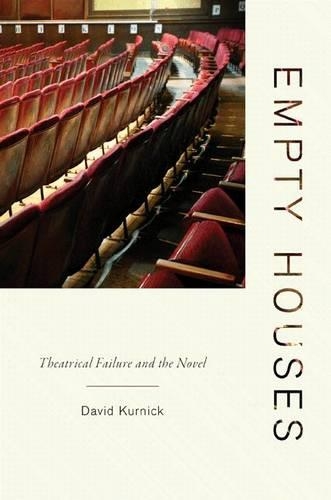 Бумажная книга «Empty Houses: Theatrical Failure and the Novel», автор Дэвид Курник - фото №1