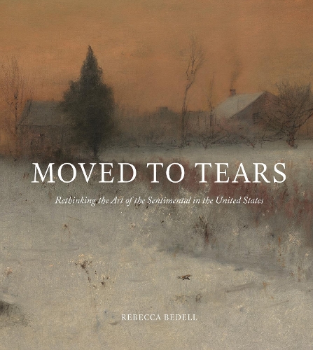 Бумажная книга «Moved to Tears: Rethinking the Art of the Sentimental in the United States», автор Ребекка Беделл - фото №1