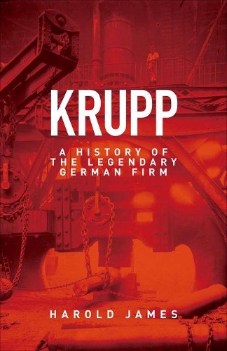 Бумажная книга «Krupp: A History of the Legendary German Firm», автор Гарольд Джеймс - фото №1
