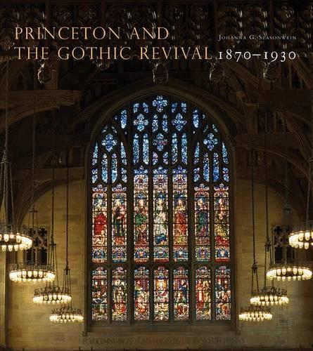 Бумажная книга «Princeton and the Gothic Revival: 1870-1930», автор Йоханна Г. Сизонвейн - фото №1