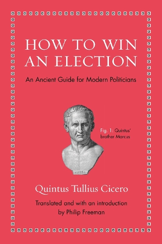 Паперова книга «How to Win an Election: An Ancient Guide for Modern Politicians» - фото №1