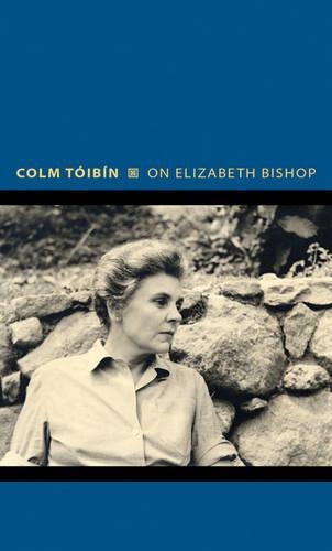 Бумажная книга «On Elizabeth Bishop», автор Колм Тойбин - фото №1