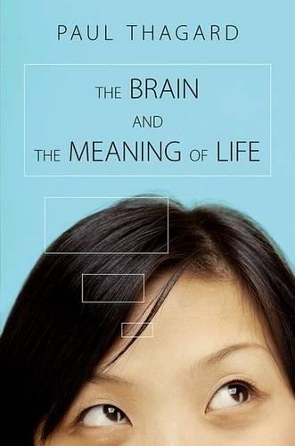 Бумажная книга «The Brain and the Meaning of Life», автор Пол Тагард - фото №1