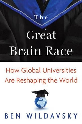 [object Object] «The Great Brain Race: How Global Universities Are Reshaping the World», автор Бен Вильдавски - фото №1