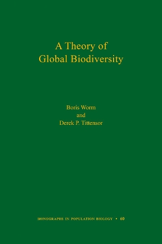 Бумажная книга «A Theory of Global Biodiversity (MPB-60)», авторов Борис Ворм, Дерек П. Титтензор - фото №1