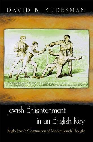 Paper book «Jewish Enlightenment in an English Key: Anglo-Jewry's Construction of Modern Jewish Thought», author David B. Ruderman - фото №1