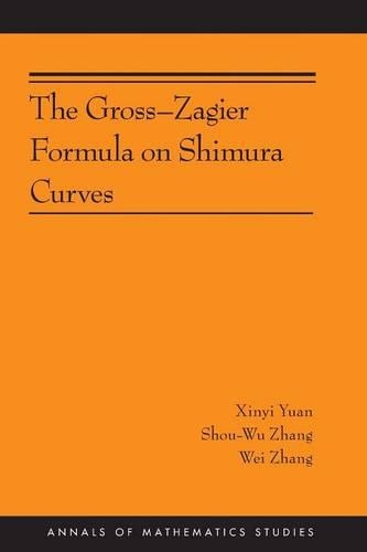 Паперова книга «The Gross-Zagier Formula on Shimura Curves: (AMS-184)», авторів Шоу-ву Чжан, Вей Чжан, Сіньї Юань - фото №1