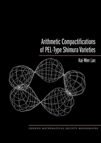 [object Object] «Arithmetic Compactifications of PEL-Type Shimura Varieties», автор Кай-Вен Лан - фото №1