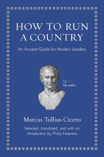 Бумажная книга «How to Run a Country: An Ancient Guide for Modern Leaders», автор Марк Туллий Цицерон - фото №1
