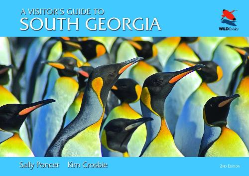 Паперова книга «A Visitor's Guide to South Georgia: Second Edition», авторів Кім Кросбі, Саллі Понсе - фото №1