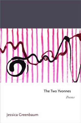 Бумажная книга «The Two Yvonnes: Poems», автор Джессика Гринбаум - фото №1