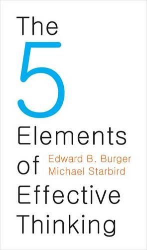 [object Object] «The 5 Elements of Effective Thinking», авторів Едвард Б. Бургер, Майкл Старберд - фото №1