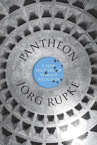 Бумажная книга «Pantheon: A New History of Roman Religion», автор Йорг Рюпке - фото №1