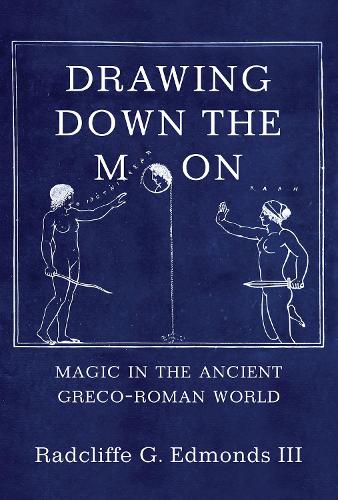 Paper book «Drawing Down the Moon: Magic in the Ancient Greco-Roman World», author Radcliffe G. Edmonds III - фото №1