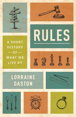 Паперова книга «Rules: A Short History of What We Live By», автор Лоррейн Дастон - фото №1