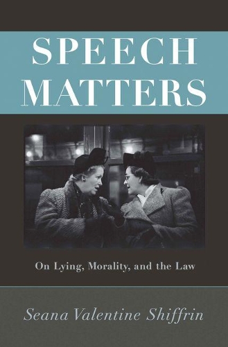 Бумажная книга «Speech Matters: On Lying, Morality, and the Law», автор Шона Валентайн Шиффрин - фото №1
