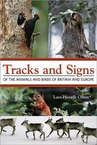Бумажная книга «Tracks and Signs of the Animals and Birds of Britain and Europe», автор Ларс-Генрик Ольсен - фото №1