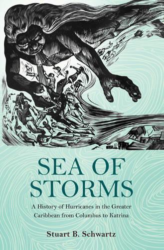 Бумажная книга «Sea of Storms: A History of Hurricanes in the Greater Caribbean from Columbus to Katrina», автор Стюарт Б. Шварц - фото №1