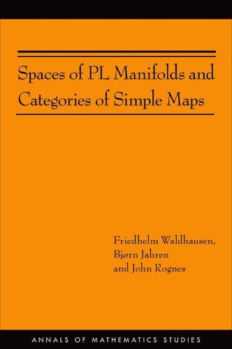 [object Object] «Spaces of PL Manifolds and Categories of Simple Maps (AM-186)», авторів Бйорн Йорен, Фрідріх Вальдгаузен, Джон Рогнез - фото №1