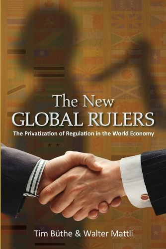 Бумажная книга «The New Global Rulers: The Privatization of Regulation in the World Economy», автор Тим Бютэ - фото №1