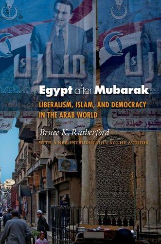 Паперова книга «Egypt after Mubarak: Liberalism, Islam, and Democracy in the Arab World», автор Брюс К. Резерфорд - фото №1
