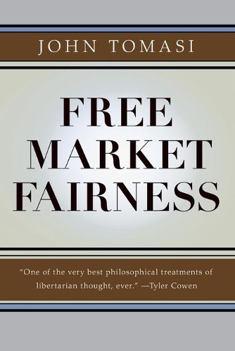 Бумажная книга «Free Market Fairness», автор Джон Томаси - фото №1
