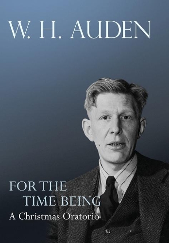 Бумажная книга «For the Time Being: A Christmas Oratorio», автор У. Х. Ауден - фото №1