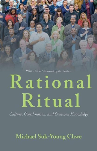 Бумажная книга «Rational Ritual: Culture, Coordination, and Common Knowledge», автор Майкл Сук-Юн Чве - фото №1