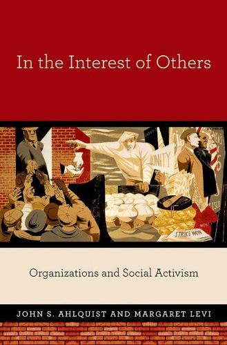 Бумажная книга «In the Interest of Others: Organizations and Social Activism», автор Маргарет Леви - фото №1