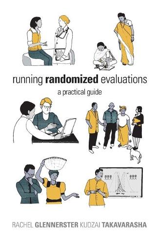 Паперова книга «Running Randomized Evaluations: A Practical Guide», авторів Кудзай Такавараша, Рейчел Гленнерстер - фото №1