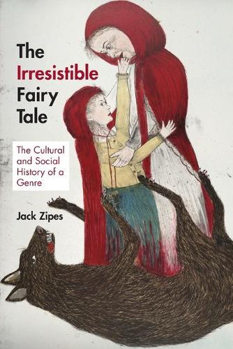 Бумажная книга «The Irresistible Fairy Tale: The Cultural and Social History of a Genre», автор Джек Зайпс - фото №1