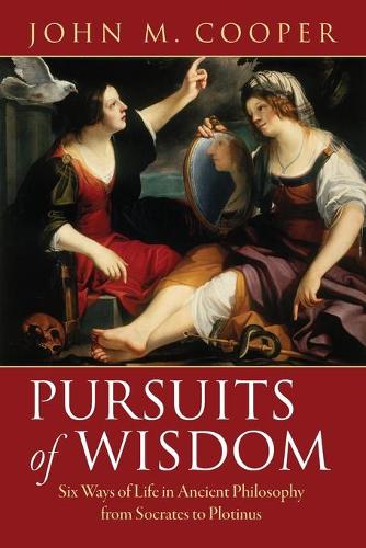 Бумажная книга «Pursuits of Wisdom: Six Ways of Life in Ancient Philosophy from Socrates to Plotinus», автор Джон М. Купер - фото №1