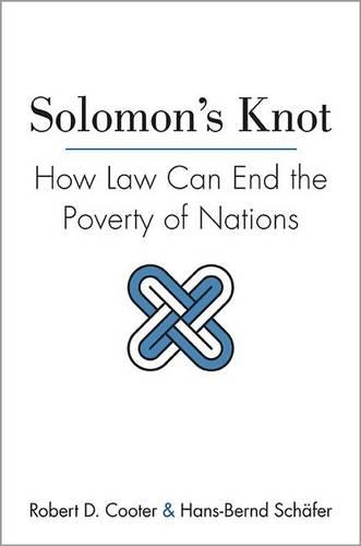 Бумажная книга «Solomon's Knot: How Law Can End the Poverty of Nations», авторов Ганс-Бернд Шефер, Роберт Д. Кутер - фото №1