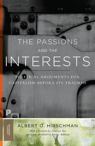 Бумажная книга «The Passions and the Interests: Political Arguments for Capitalism before Its Triumph», автор Альберт О. Хиршман - фото №1