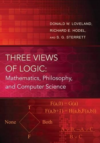 [object Object] «Three Views of Logic: Mathematics, Philosophy, and Computer Science», авторів Дональд В. Лавленд, Річард Ходель, С. Г. Стерретт - фото №1