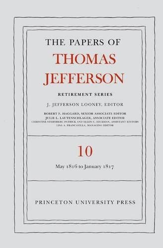 Бумажная книга «The Papers of Thomas Jefferson: Retirement Series, Volume 10: 1 May 1816 to 18 January 1817», автор Томас Джефферсон - фото №1