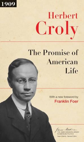 Бумажная книга «The Promise of American Life: Updated Edition», автор Герберт Кроли - фото №1