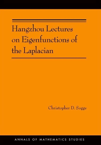 [object Object] «Hangzhou Lectures on Eigenfunctions of the Laplacian», автор Крістофер Д. Согге - фото №1