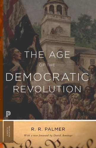 Бумажная книга «The Age of the Democratic Revolution: A Political History of Europe and America, 1760-1800 - Updated Edition», автор Р. Р. Палмер - фото №1