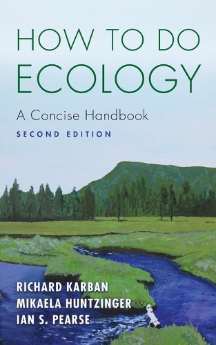 Бумажная книга «How to Do Ecology: A Concise Handbook - Second Edition», авторов Ян С. Пирс, Микаэла Хантцингер, Ричард Карбан - фото №1