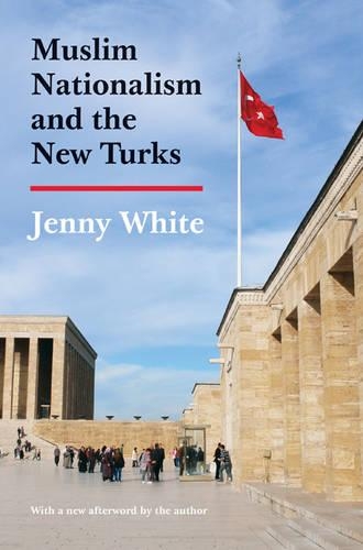 Бумажная книга «Muslim Nationalism and the New Turks: Updated Edition», автор Дженни Уайт - фото №1