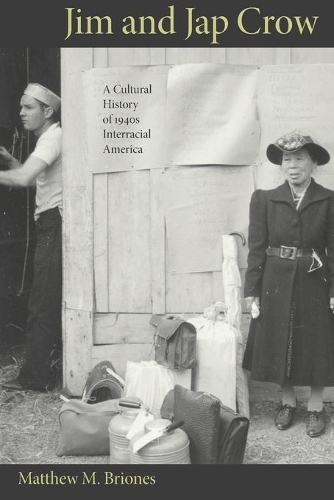 Бумажная книга «Jim and Jap Crow: A Cultural History of 1940s Interracial America», автор Мэтью М. Брионес - фото №1