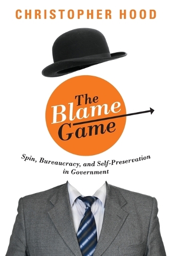 Паперова книга «The Blame Game: Spin, Bureaucracy, and Self-Preservation in Government», автор Крістофер Гуд - фото №1