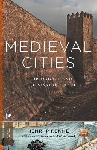 Бумажная книга «Medieval Cities: Their Origins and the Revival of Trade - Updated Edition», автор Анри Пиренн - фото №1