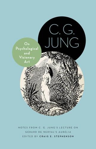 Паперова книга «On Psychological and Visionary Art: Notes from C. G. Jung’s Lecture on Gérard de Nerval's Aurélia», автор Карл Густав Юнг - фото №1