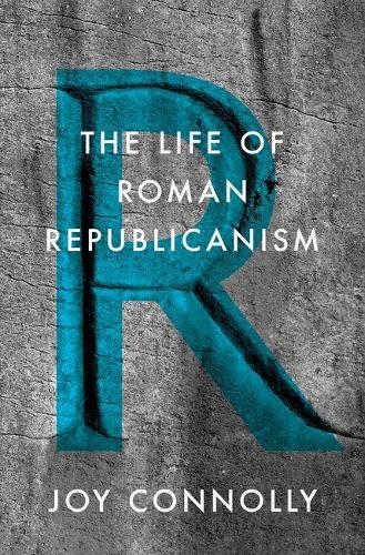 Бумажная книга «The Life of Roman Republicanism», автор Джой Коннолли - фото №1