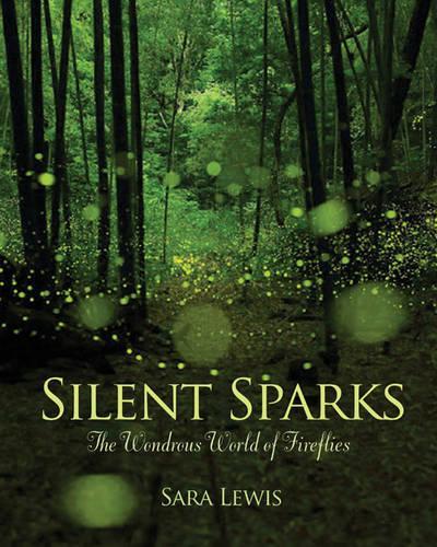 Паперова книга «Silent Sparks: The Wondrous World of Fireflies», автор Сара Льюїс - фото №1
