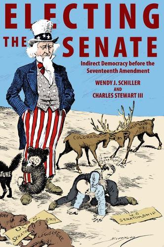 Бумажная книга «Electing the Senate: Indirect Democracy before the Seventeenth Amendment», авторов Чарльз Стюарт, Венди Дж. Шиллер - фото №1